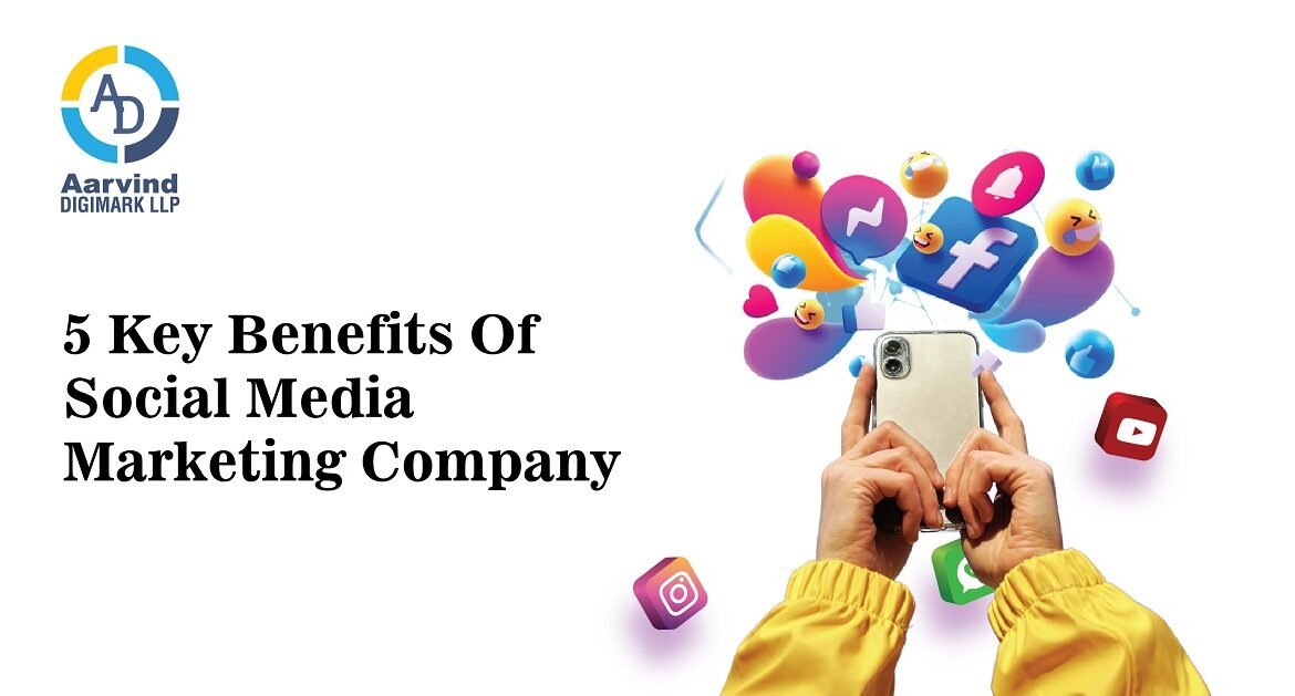 5-Key-Benefits-Of-Social-Media-Marketing-Company